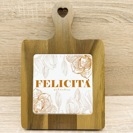 Tagliere "Felicità" Claraluna
